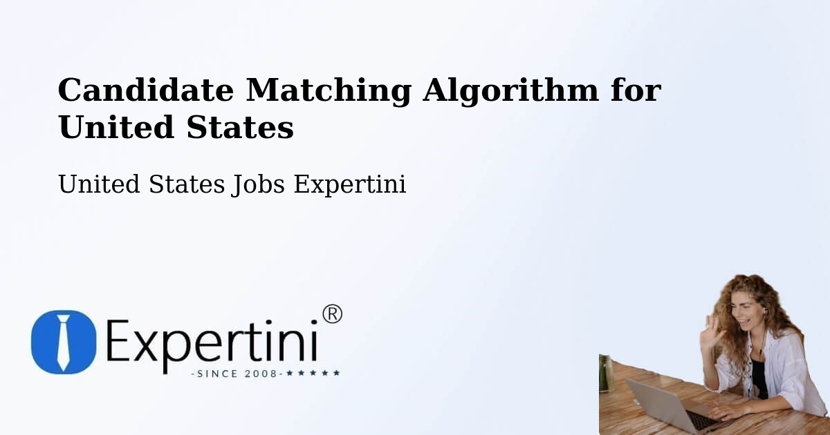 Candidate Matching Algorithm Overview – Augusta - United States Jobs Expertini